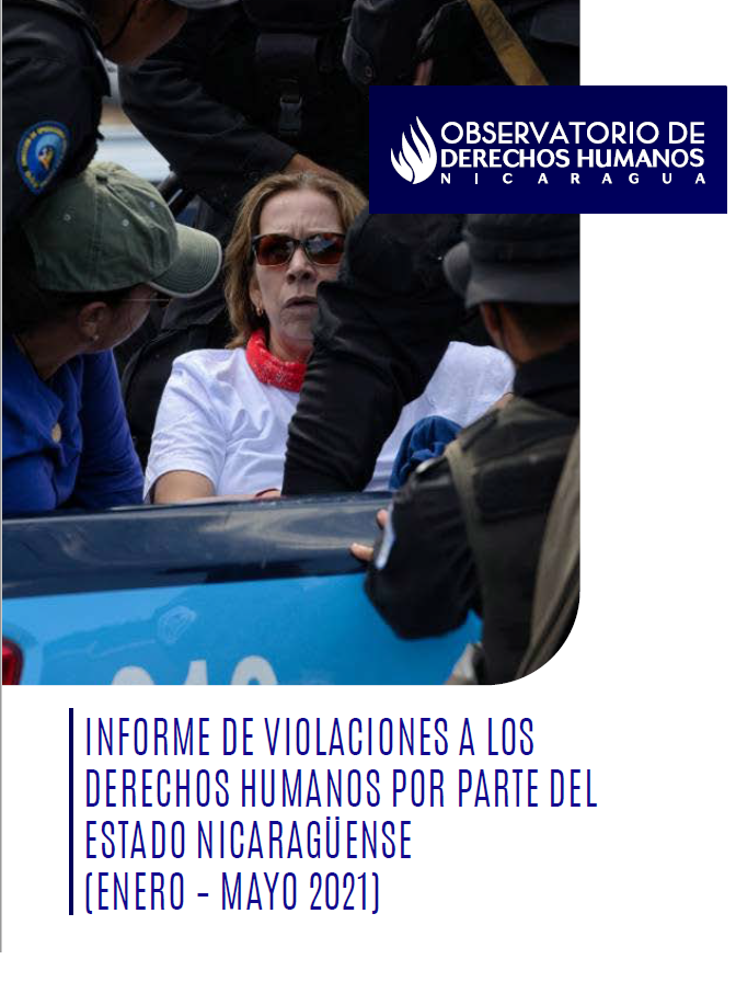 INFORME DE VIOLACIONES A LOS DERECHOS HUMANOS POR PARTE DEL ESTADO NICARAGÜENSE